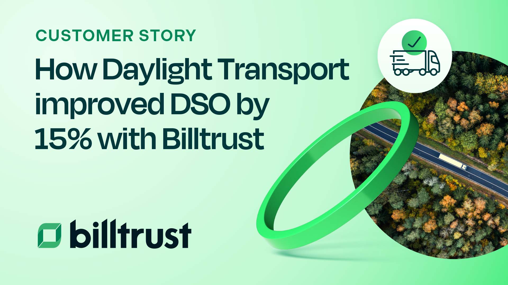 How Daylight Transport improved DSO by 15% with Billtrust