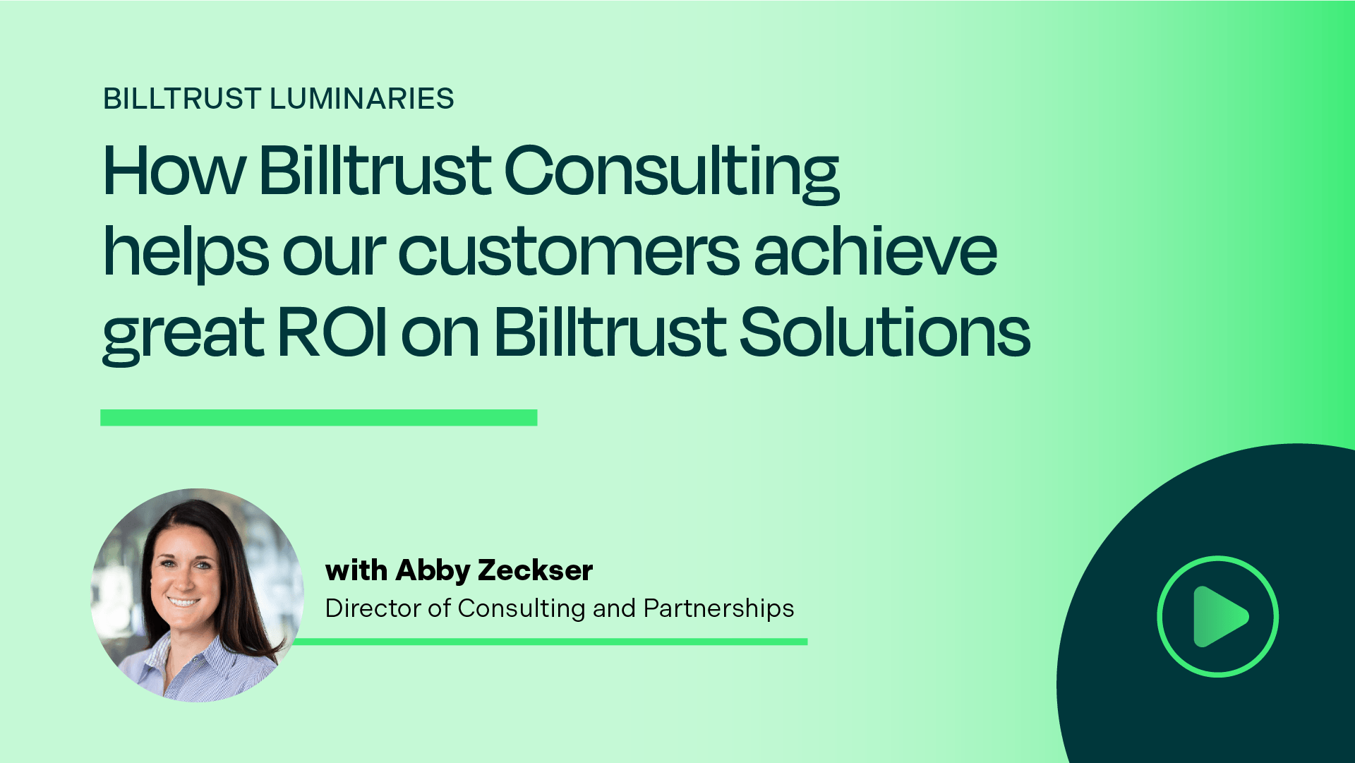 How Billtrust Consulting helps our customers achieve great ROI on Billtrust solutions