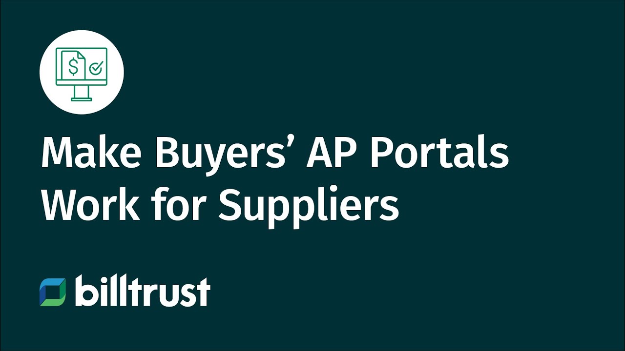 make buyers’ AP portals work for suppliers video thumbnail